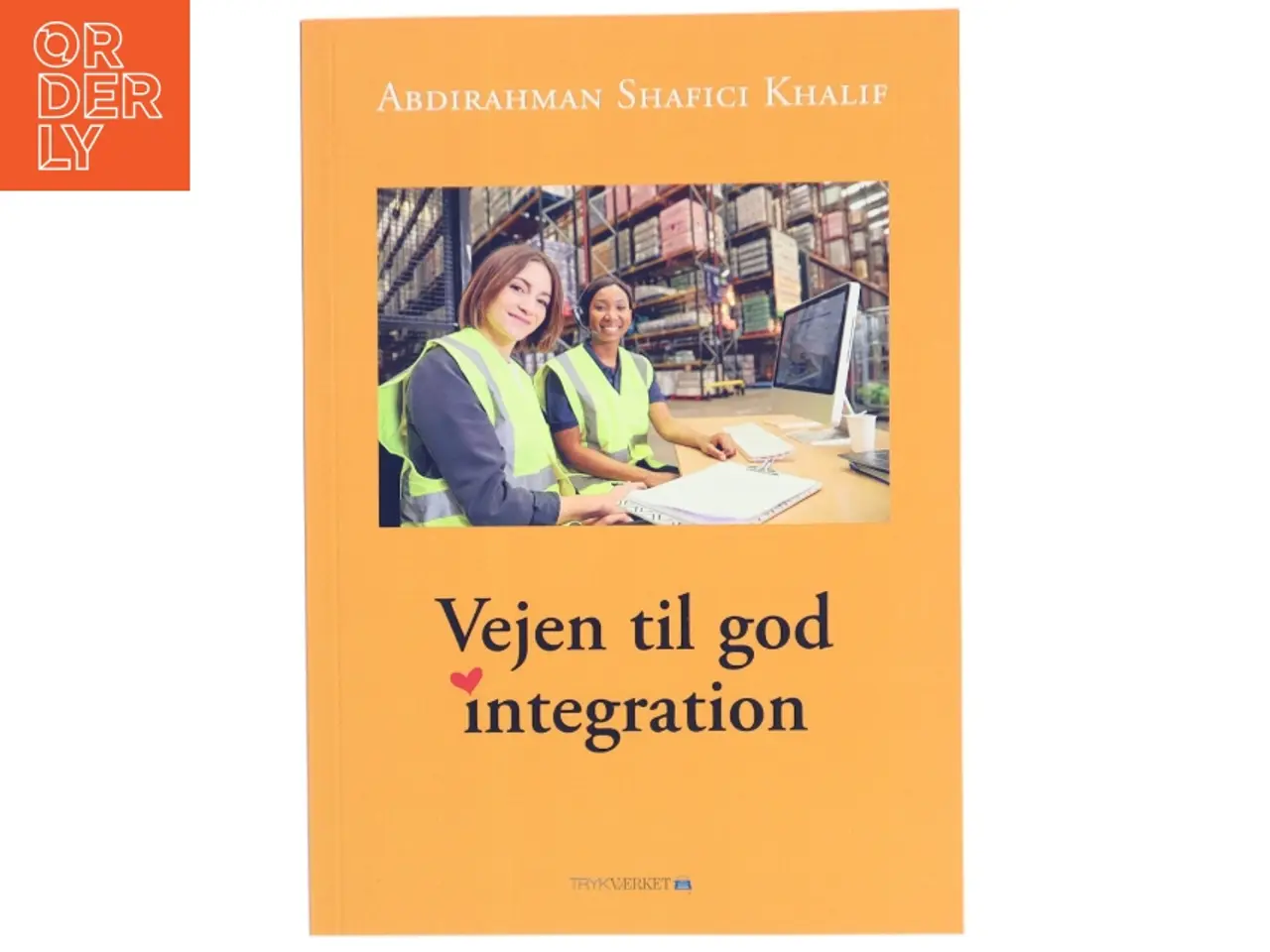 Billede 1 - Vejen til god integration af Abdirahman Shafici Khalif (Bog)