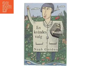 En kvindes valg af Noah Gordon (Bog)