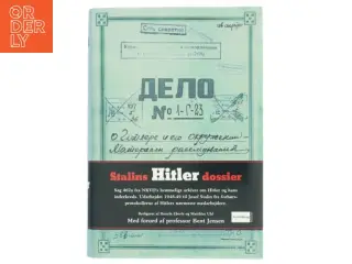 Stalins Hitler-dossier : sag 462a fra NKVD's hemmelige arkiver om Hitler og hans inderkreds (Bog)