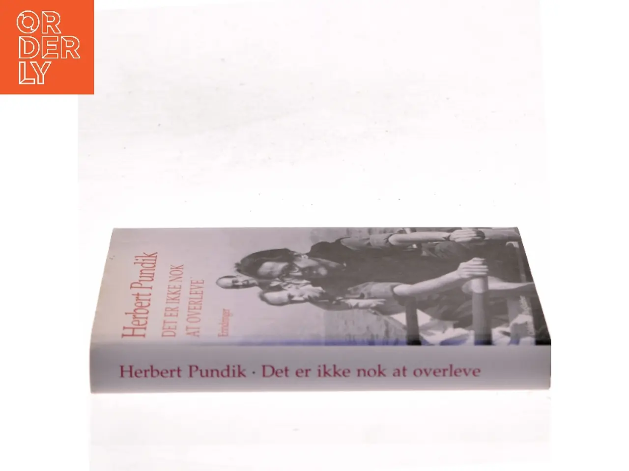 Billede 2 - Det er ikke nok at overleve : erindringer af Herbert Pundik (Bog)