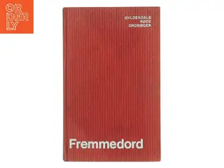 Gyldendals røde ordbøger: Fremmedord af Ukendt (Bog)