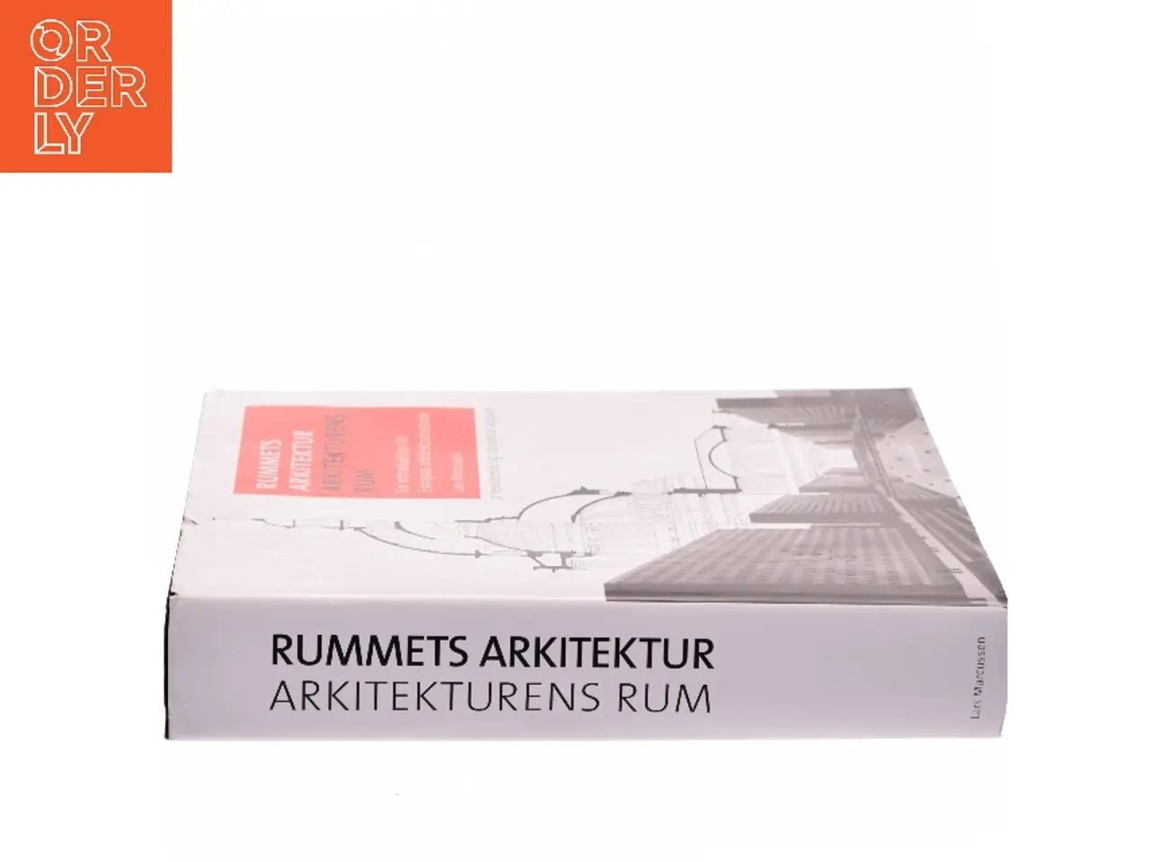 Billede 2 - Rummets arkitektur - arkitekturens rum af Lars Marcussen (Bog)