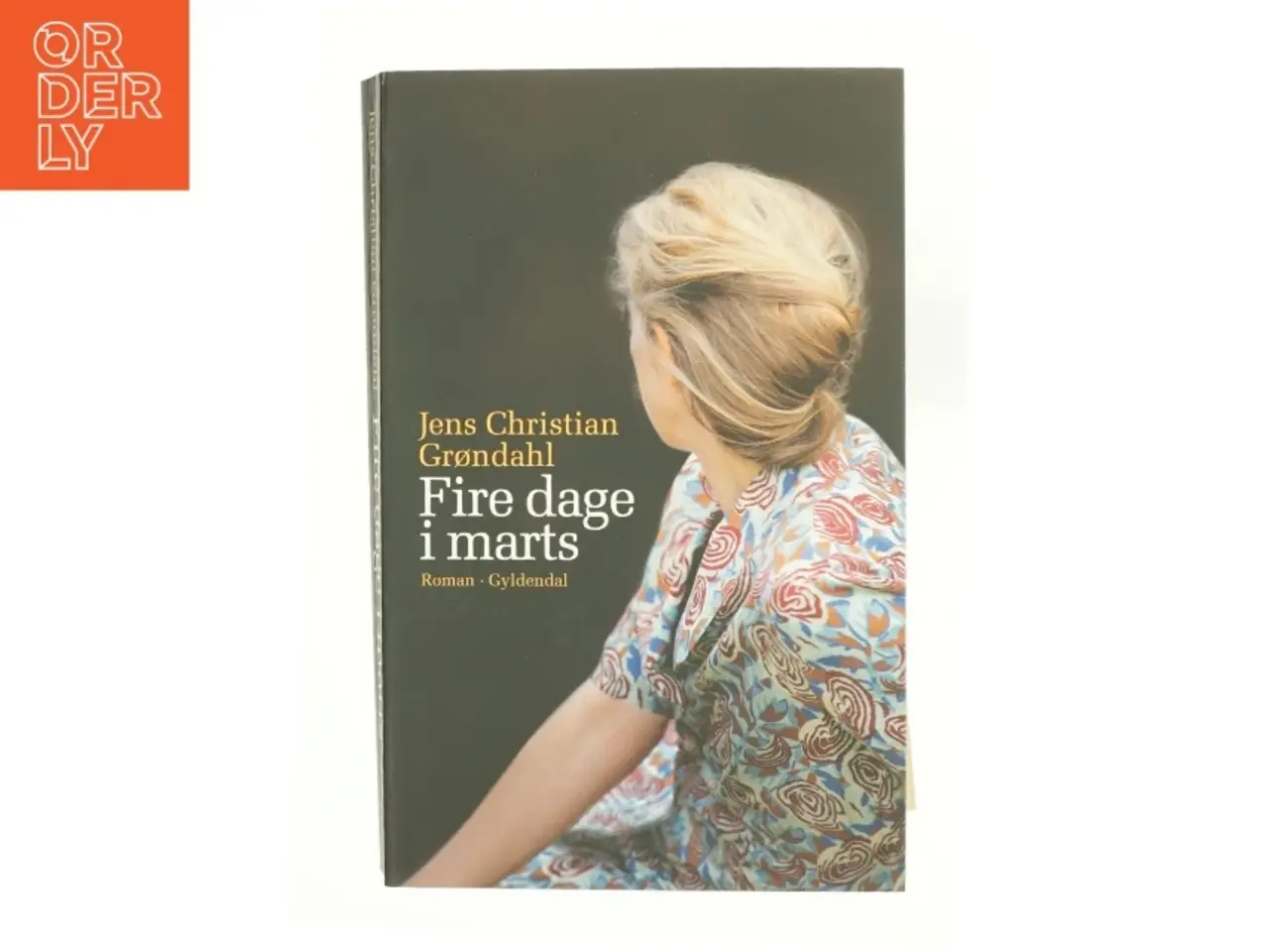 Billede 1 - Fire dage i marts af Jens Christian Grøndahl (Bog)