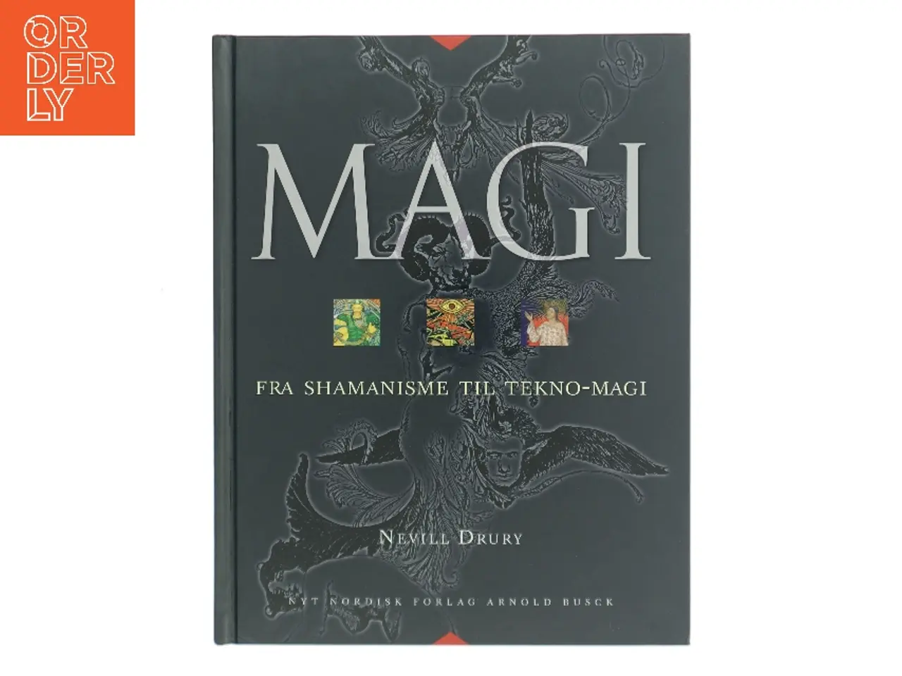 Billede 1 - Magi : fra shamanisme til tekno-magi af Nevill Drury (Bog)
