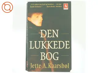 Den lukkede bog af Jette A. Kaarsbøl (Bog)