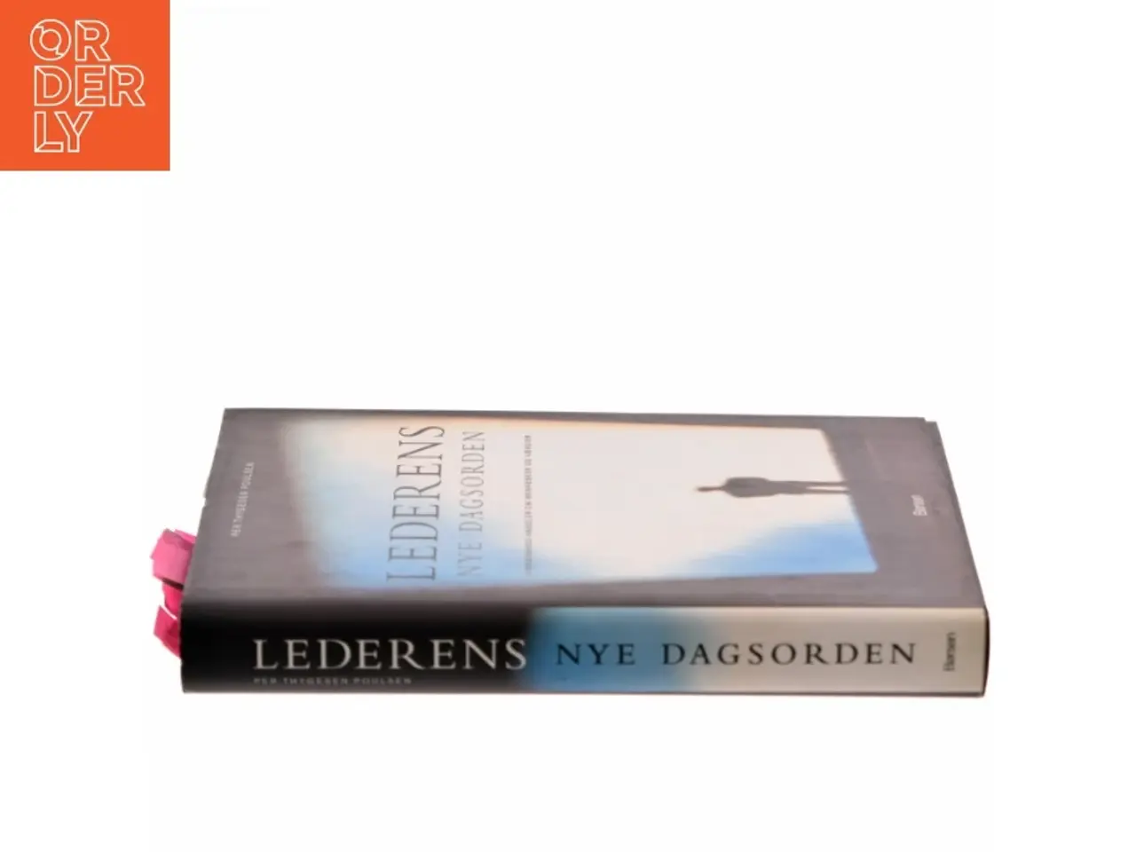 Billede 2 - Lederens nye dagsorden : virksomhed handler om mennesker og værdier af Per Thygesen Poulsen (Bog)