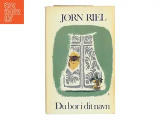 Du bor i dit navn af Jørn Riel (Bog)