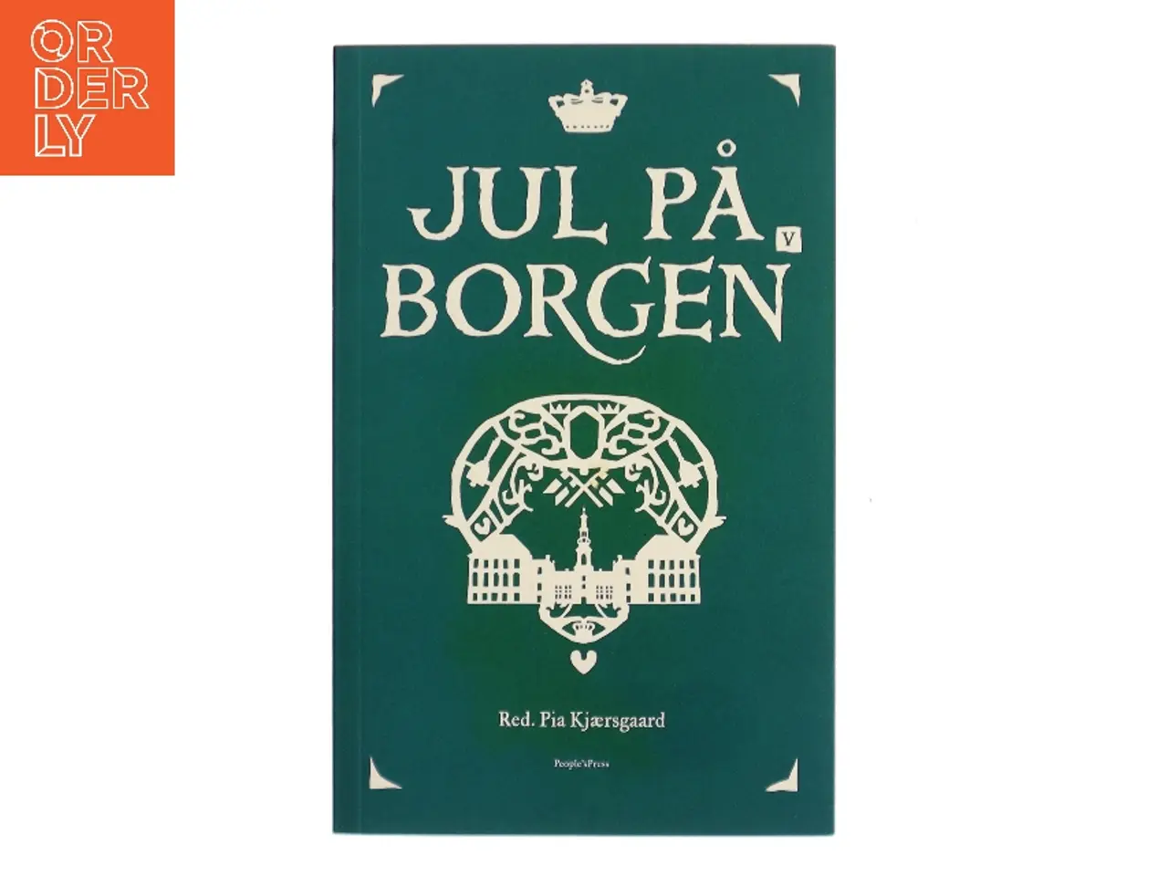 Billede 1 - Jul på Borgen V af Pia Kjærsgaard (red.) (Bog)