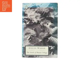 The sword of honour trilogy af Evelyn Waugh (Bog)