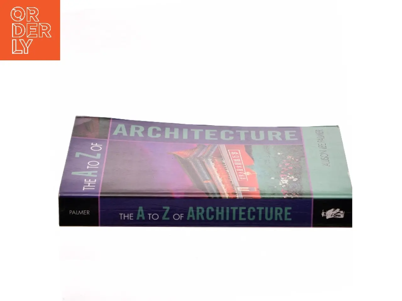 Billede 2 - The A to Z of Architecture af Allison Lee Palmer (Bog)