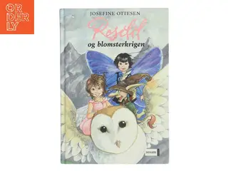Roselil og blomsterkrigen af Josefine Ottesen (Bog)