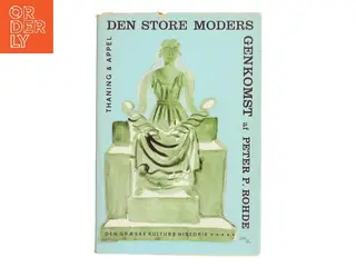 Den store moders genkomst af Peter P. Rohde (Bog)