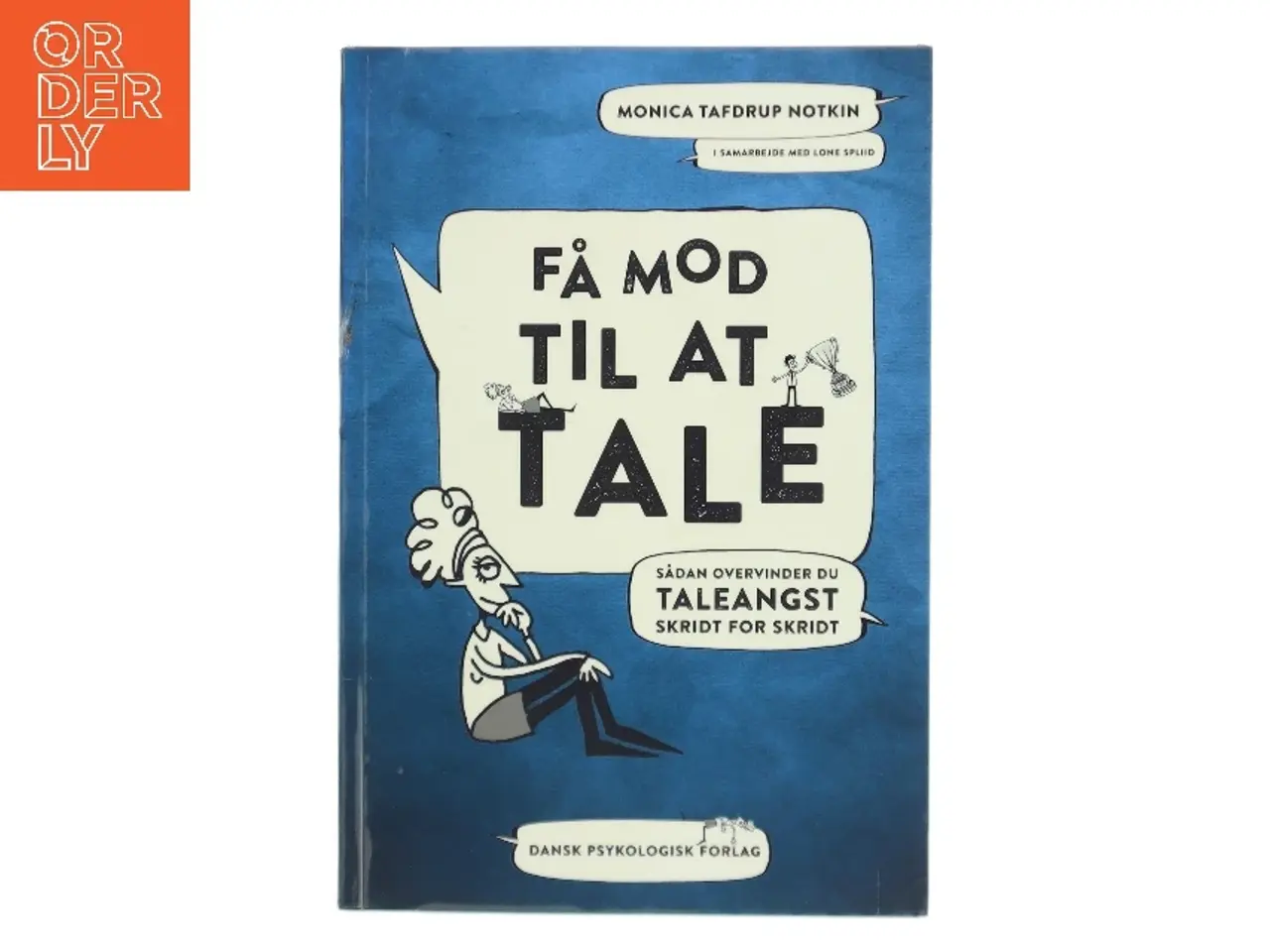 Billede 1 - Få mod til at tale af Monica Tafdrup Notkin (Bog)