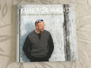 Kun For Mænd - Seks trøjer af Annette Danielsen