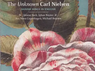Carl Nielsen - Dénise… – The Unknown Carl… – CD