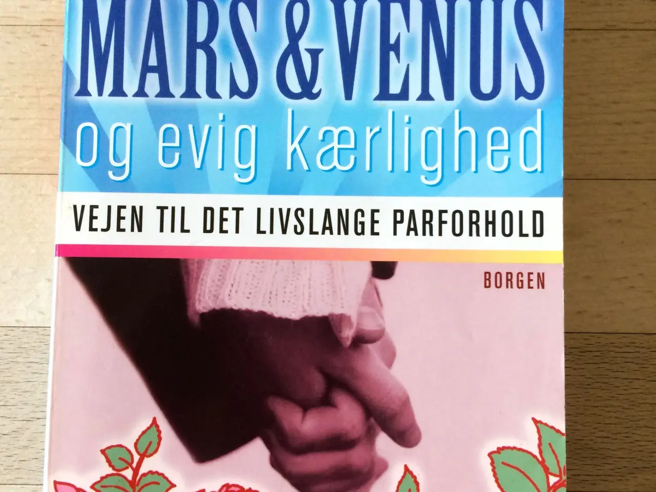 Billede 1 - Mars & Venus og evig kærlighed, John Gray