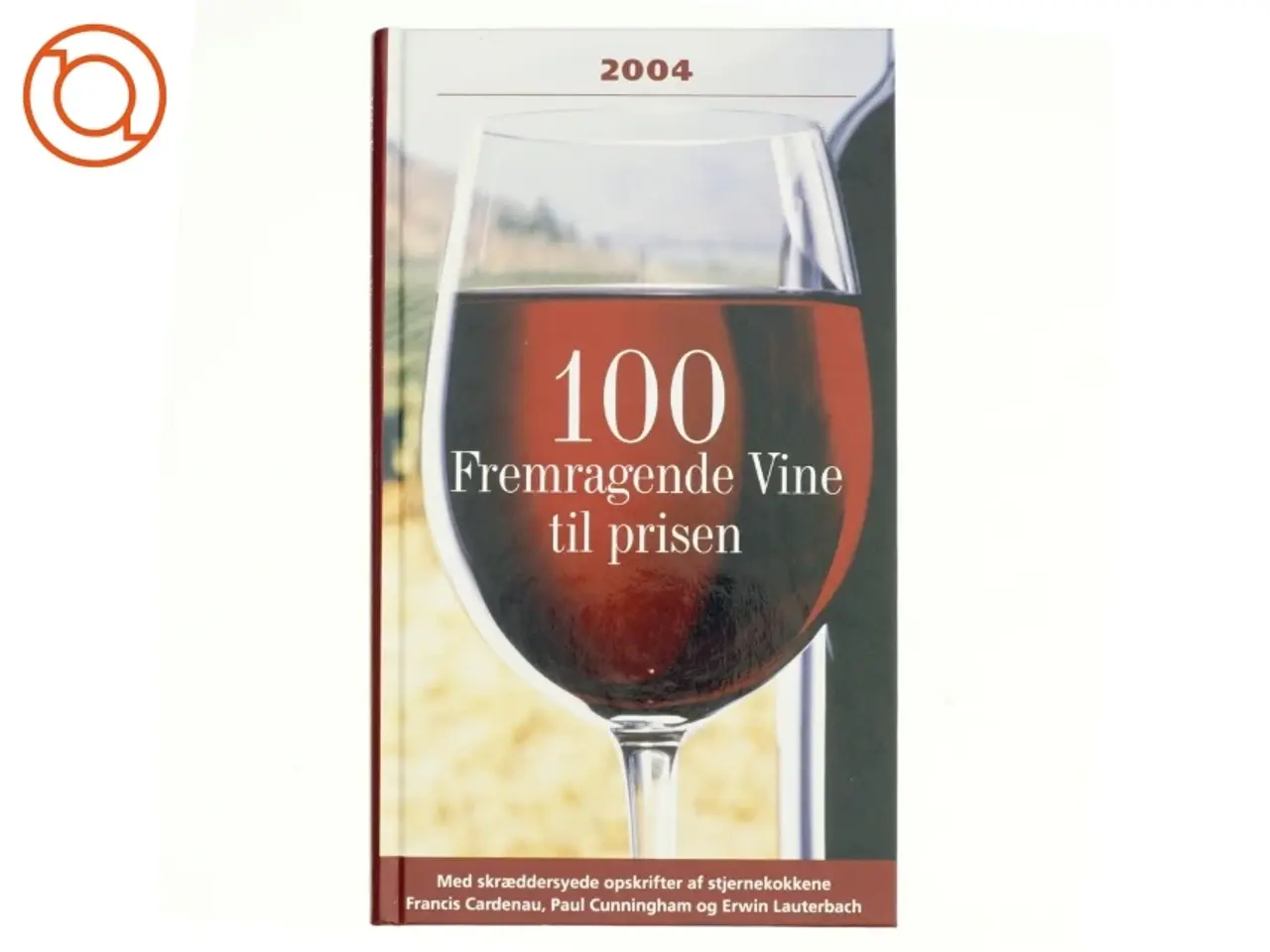 Billede 1 - 100 fremragende vine til prisen 2004