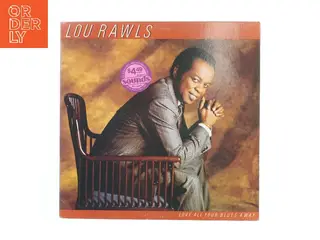 Lou Rawls LP - Love All Your Blues Away fra Epic (str. Ø. 30 cm)