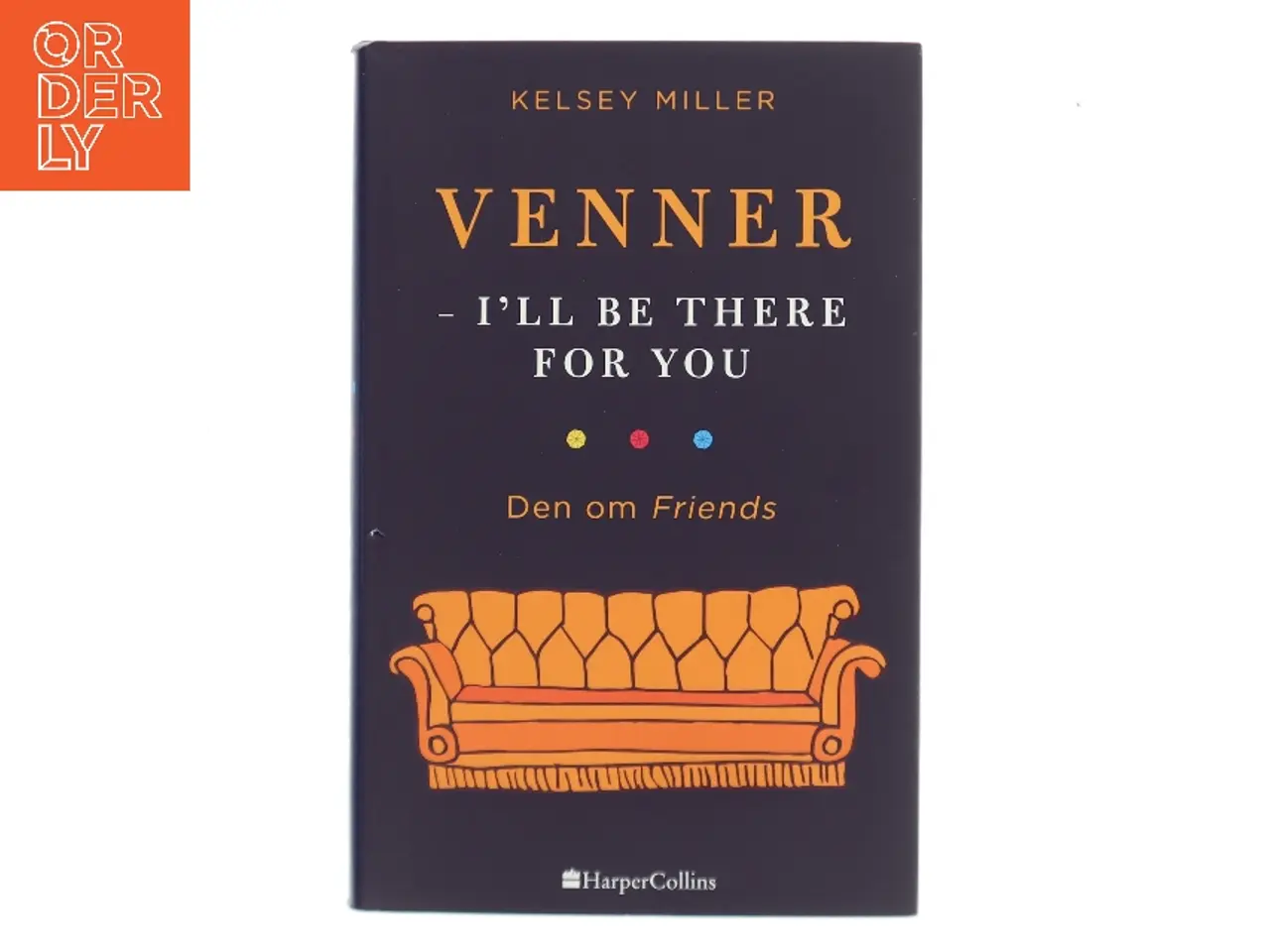 Billede 1 - I'll be there for you af Kelsey Miller (Bog)