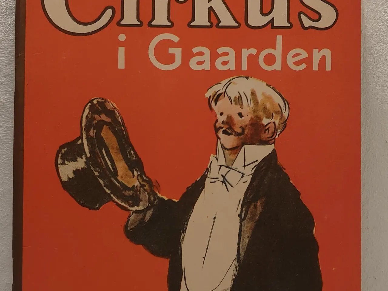 Billede 1 - Hans Ditlev:Cirkus i Gaarden. ill. E. Krag(1943!)