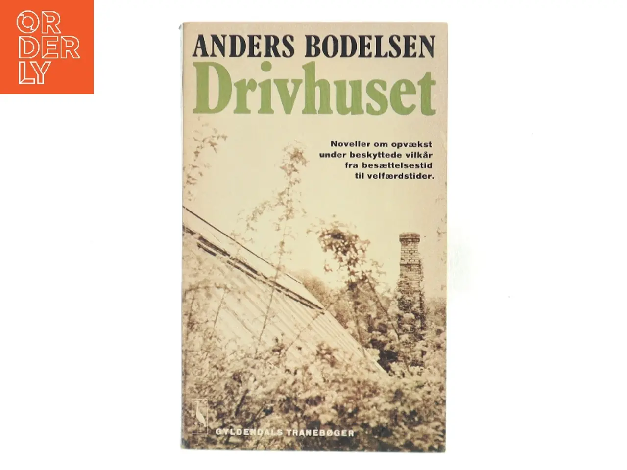 Billede 1 - Drivhuset af Anders Bodelsen (Bog)