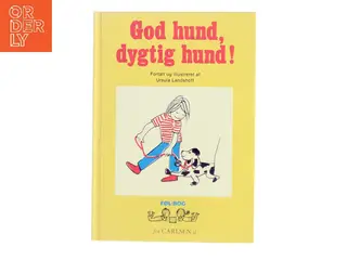 God hund, dygtig hund! af Ursula Landshoff (Bog)
