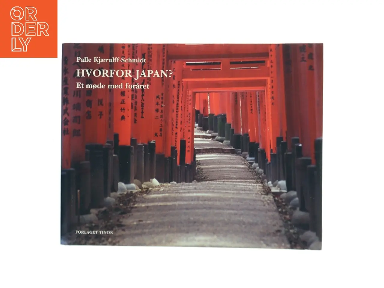 Billede 1 - Hvorfor Japan? af Palle Kjærulff-Schmidt (Bog)
