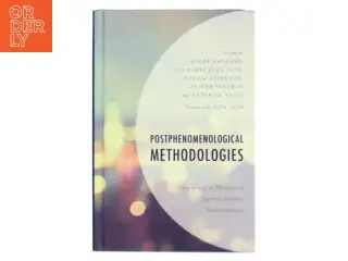 Postphenomenological methodologies : new ways in mediating techno-human relationships (Bog)