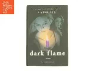 Dark flame af Alyson Noël (Bog)