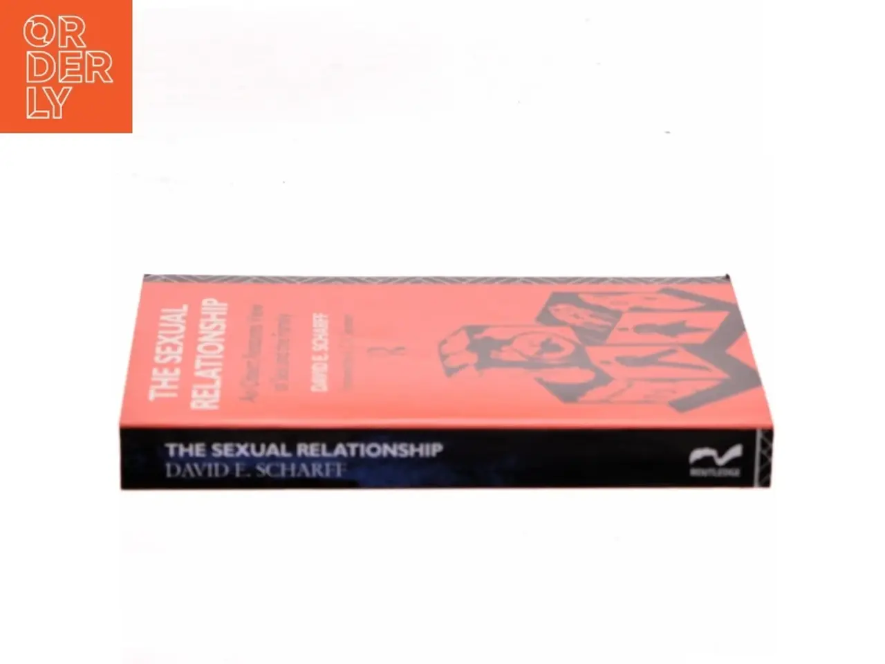 Billede 2 - The sexual relationship : an object relations view of sex and the family af David E. Scharff (1941-) (Bog)