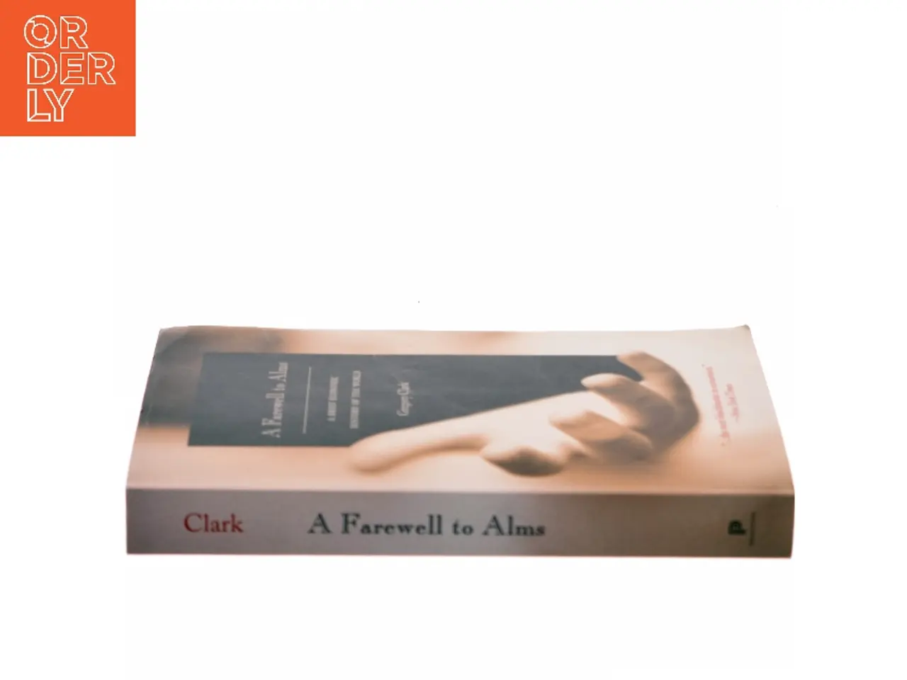Billede 2 - A farewell to alms : a brief economic history of the world af Gregory Clark (1957-) (Bog)