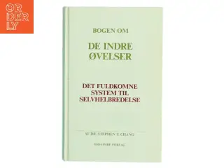 Bogen om De Indre Øvelser af Dr. Stephen T. Chang (Bog)
