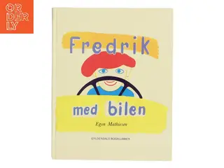 Fredrik med bilen af Egon Mathiesen (Bog)