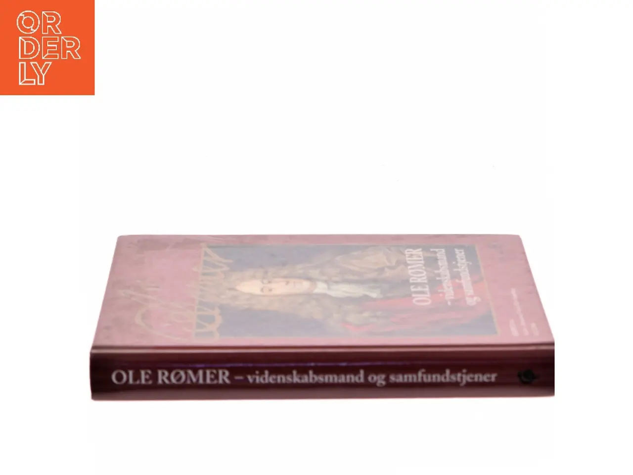 Billede 2 - Ole Rømer - videnskabsmand og samfundstjener af Per Friedrichsen (Bog)