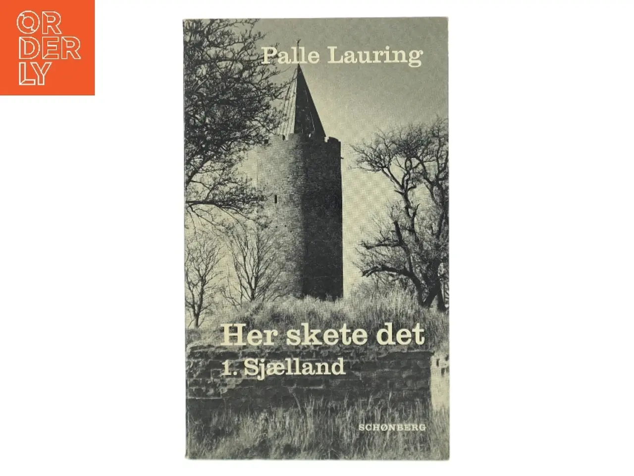 Billede 1 - Her skete det. 1. Sjælland af Palle Lauring (Bog)