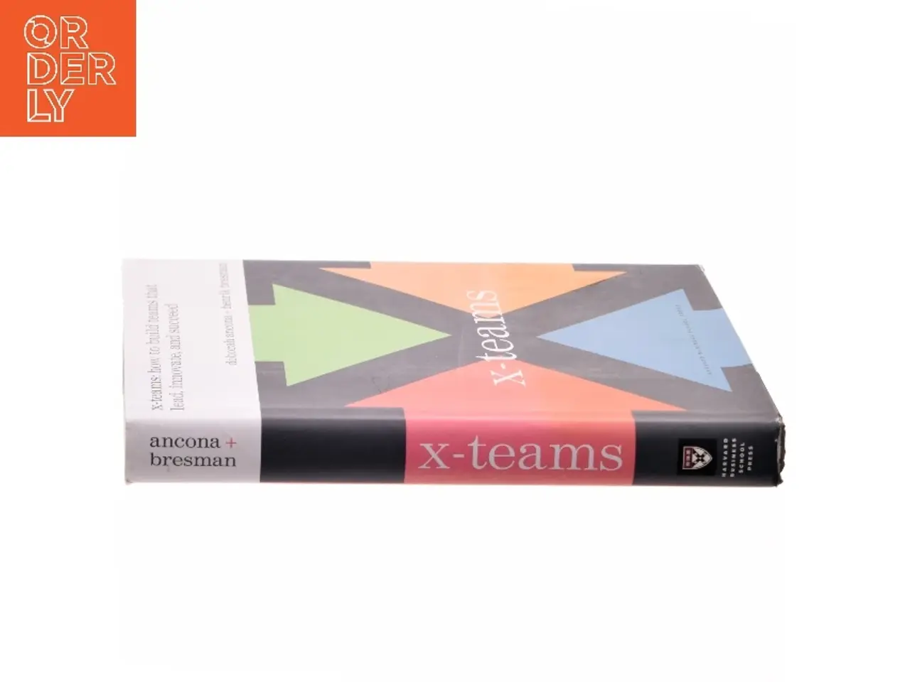 Billede 2 - X-teams : how to build teams that lead, innovate, and succeed (Bog)