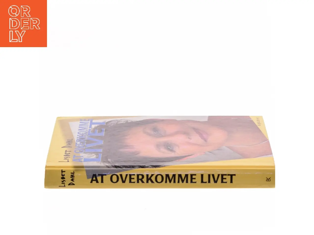 Billede 2 - At overkomme livet af Lisbet Dahl (Bog)