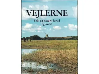 Vejlerne - Folk og natur i fortid og nutid