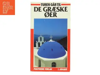 Turen går til de græske øer ((Politikens turen går til)) af Politikens Forlag (Bog)