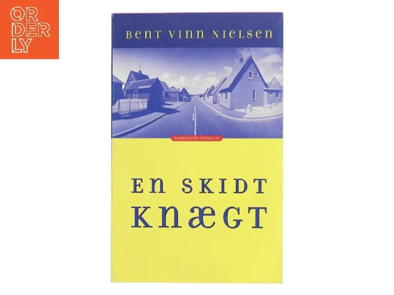 Billede 1 - En skidt knægt : roman af Bent Vinn Nielsen (Bog)