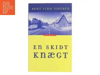En skidt knægt : roman af Bent Vinn Nielsen (Bog)