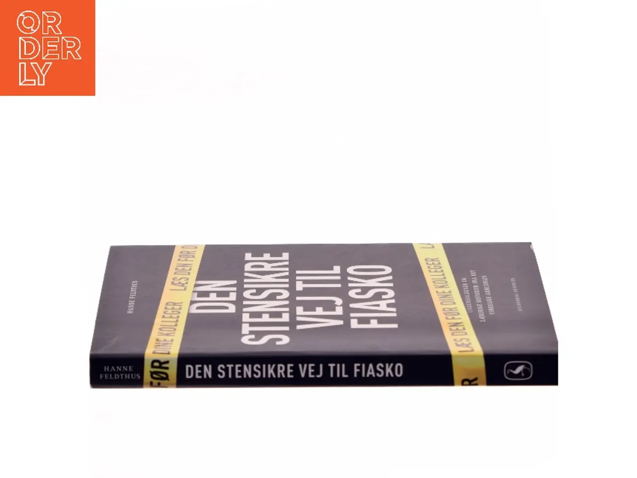 Billede 2 - Den stensikre vej til fiasko af Hanne Feldthus (Bog)