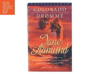Colorado drømme : en roman om den modne passion af Jane Aamund (Bog)