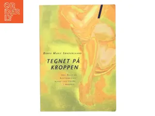 Tegnet på kroppen af Dorte Marie Søndergaard (Bog)