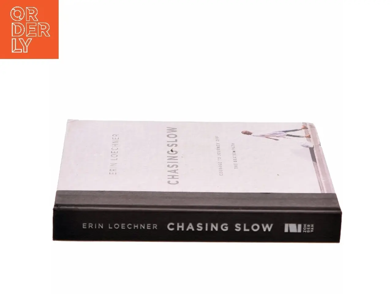Billede 2 - Chasing slow : courage to journey off the beaten path af Erin Loechner (Bog)