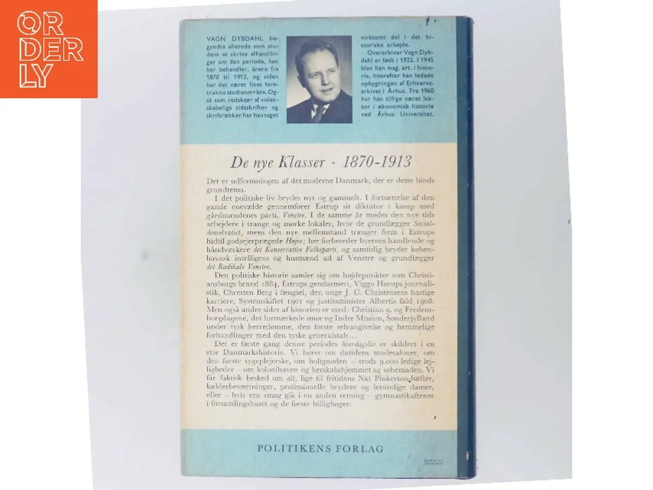 Billede 3 - Danmarks historie. De nye klasser 1870-1913 af Vagn Dybdahl (Bog)