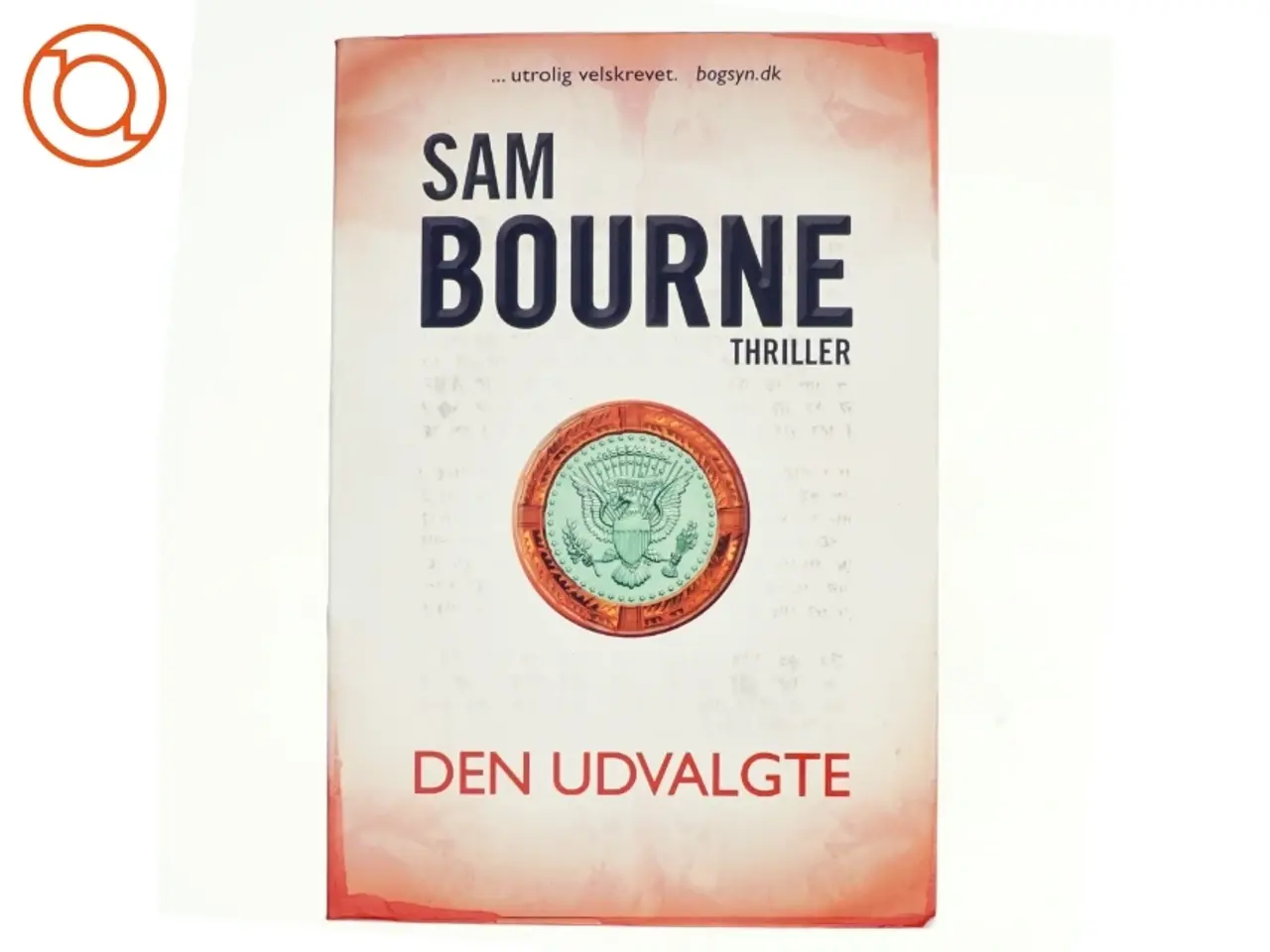 Billede 1 - Den udvalgte af Sam Bourne (Bog)