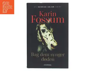 Bag dem synger døden af Karin Fossum (Bog)
