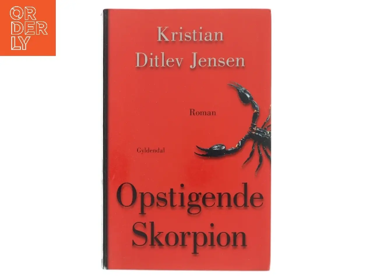 Billede 1 - Opstigende skorpion : roman af Kristian Ditlev Jensen (f. 1971) (Bog)