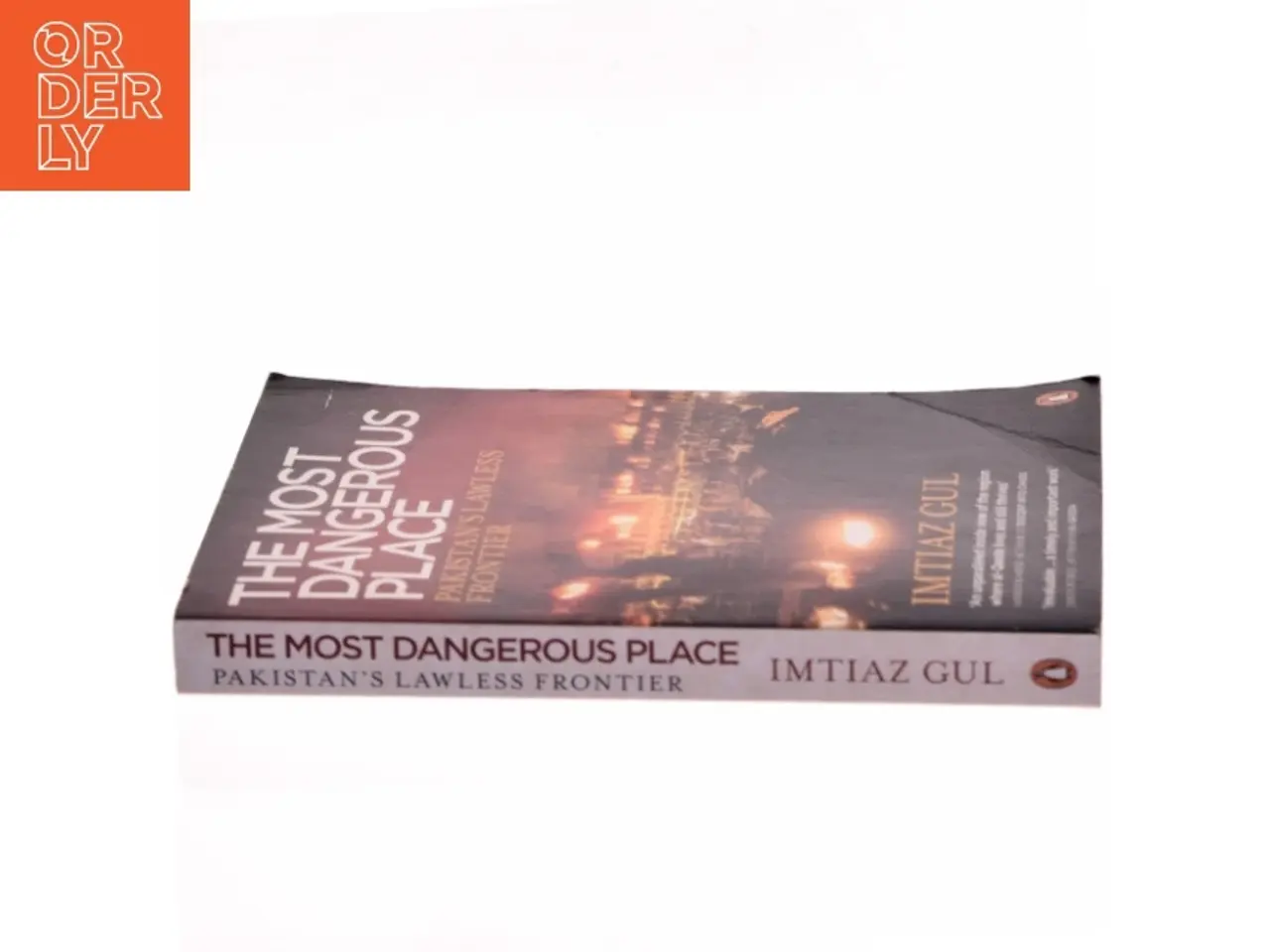 Billede 2 - The Most Dangerous Place af Imtiaz Gul (Bog)